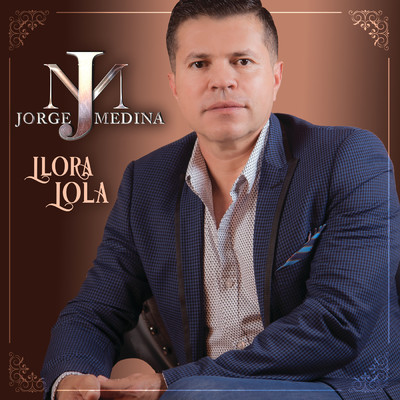 シングル/Llora Lola/Jorge Medina