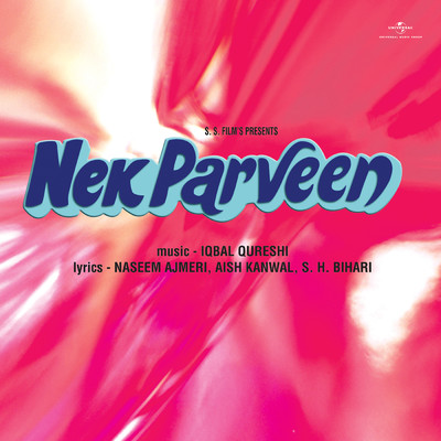 Nek Parveen (Original Motion Picture Soundtrack)/Iqbal Qureshi