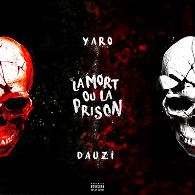 シングル/La mort ou la prison (Explicit) (featuring Da Uzi)/Yaro