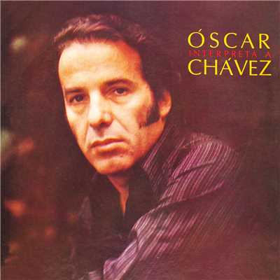 Oscar Interpreta A Chavez/Oscar Chavez