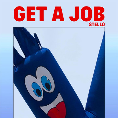 シングル/Get a Job/Stello
