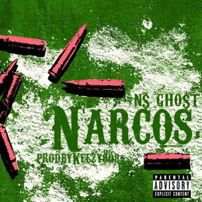 シングル/Narcos (feat. Keezy808)/N$ GHO$T