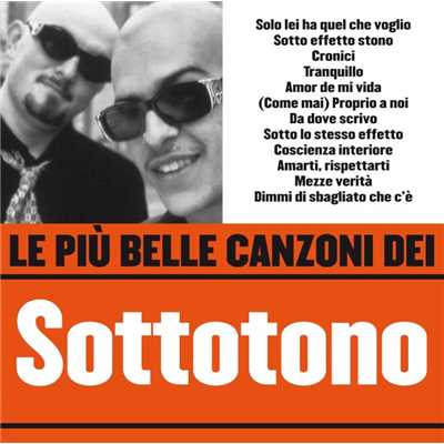 アルバム/Le piu belle canzoni dei Sottotono/Sottotono