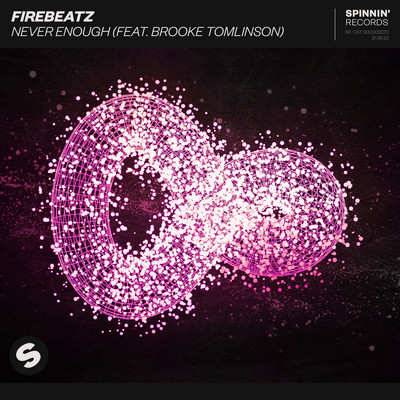 シングル/Never Enough (feat. Brooke Tomlinson) [Extended Mix]/Firebeatz