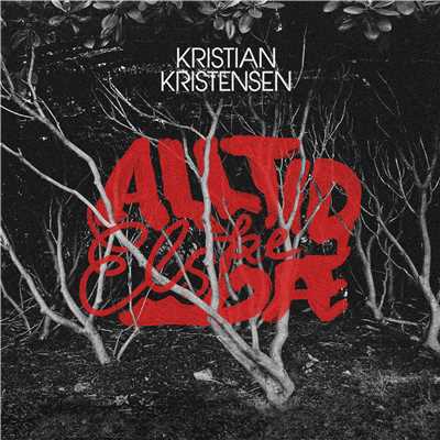 シングル/Alltid elske dae/Kristian Kristensen