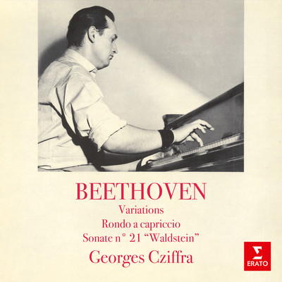 アルバム/Beethoven: Variations, Rondo a capriccio & Sonate No. 21 ”Waldstein”/Georges Cziffra
