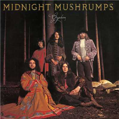 アルバム/Midnight Mushrumps/Gryphon