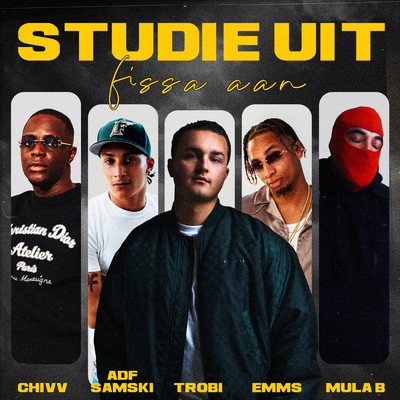Studie Uit (feat. Chivv, Emms, Mula B & ADF Samski)/Trobi