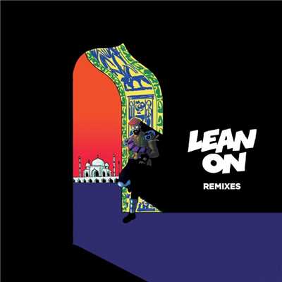 アルバム/Lean On (feat. MO & DJ Snake) [Remixes]/メジャー・レイザー