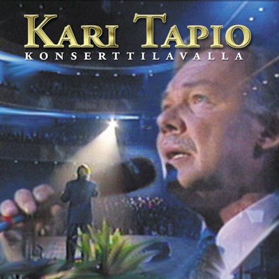 アルバム/Konserttilavalla/Kari Tapio