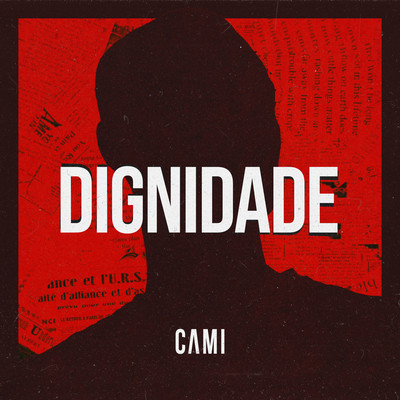 シングル/Dignidade/Cami