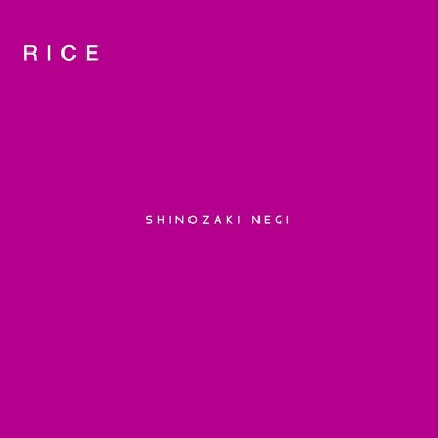RICE/SHINOZAKI NEGI