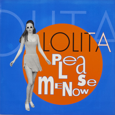 PLEASE ME NOW (Extended Mix)/LOLITA