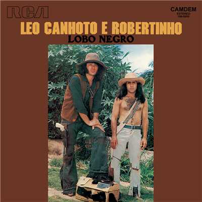 アルバム/Lobo Negro/Leo Canhoto & Robertinho
