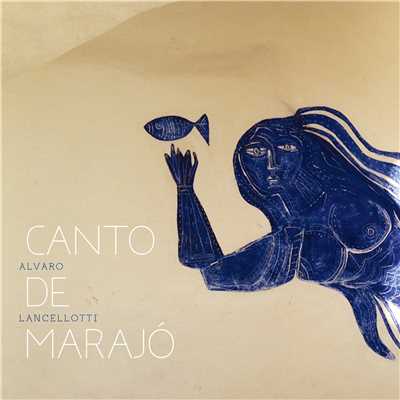 Canto De Marajo/ALVARO LANCELLOTTI