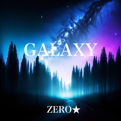 Galaxy/ZERO