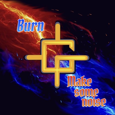 Burn ／ Make Some Noise/GENUINES