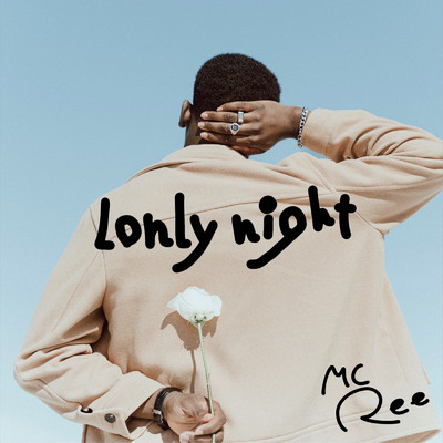 シングル/lonely night/MC Ree