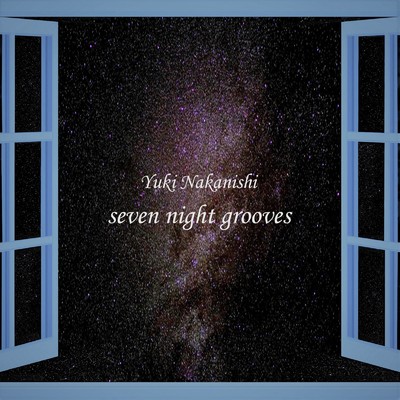 アルバム/seven night grooves/中西勇貴