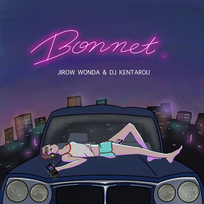 Bonnet/JIROW WONDA & DJ KENTAROU