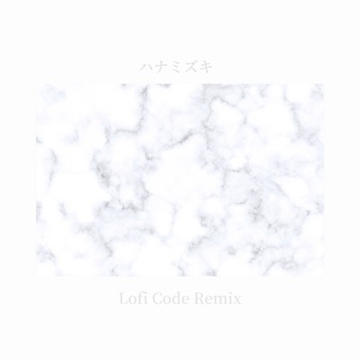 シングル/ハナミズキ (feat. 一青窈) [Cover]/Lofi Code