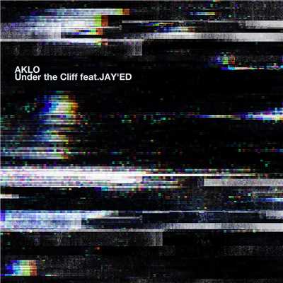 シングル/Under the Cliff feat.JAY'ED/AKLO