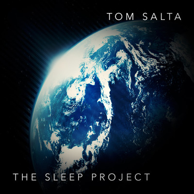 The Sleep Project/Tom Salta