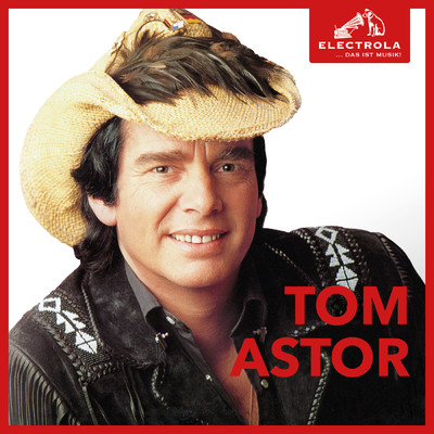 アルバム/Electrola...Das ist Musik！ Tom Astor/Tom Astor