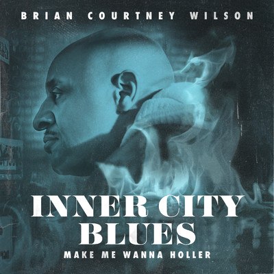 シングル/Inner City Blues (Make Me Wanna Holler) (Extended Version)/Brian Courtney Wilson