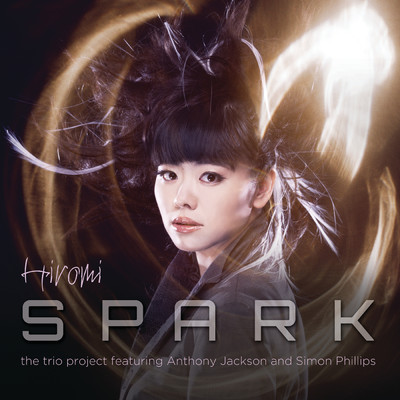 SPARK (featuring アンソニー・ジャクソン, サイモン・フィリップス)/上原ひろみ