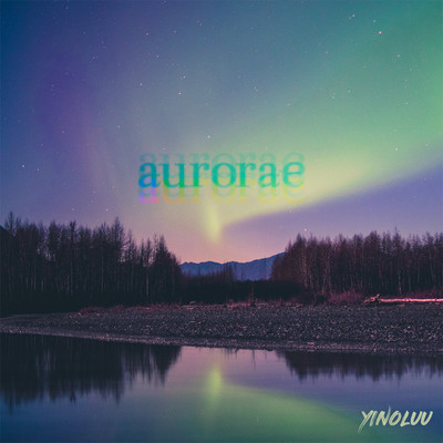シングル/Aurorae/Yinoluu