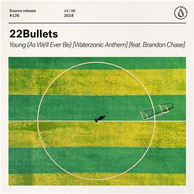 Young (As We'll Ever Be) [Waterzonic Anthem] [feat. Brandon Chase]/22Bullets