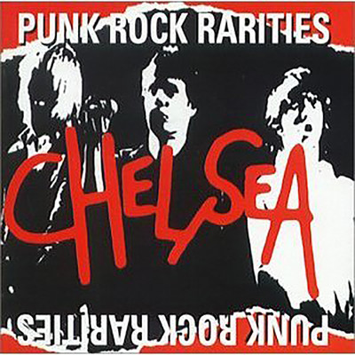 アルバム/Punk Rock Rarities/Chelsea