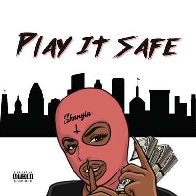 Play It Safe/Shanyia