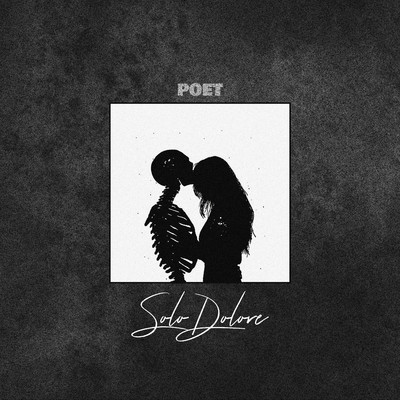 シングル/Solo Dolore/Poet