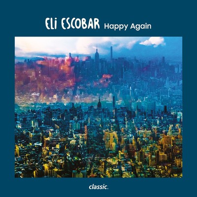 アルバム/Happy Again/Eli Escobar