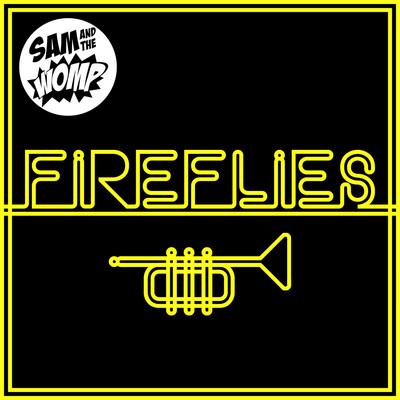 シングル/Fireflies (Bassically Remix)/Sam And The Womp