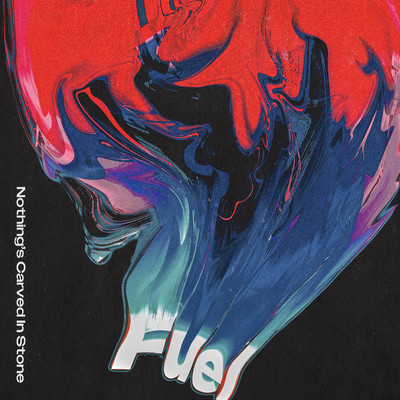 Fuel/Nothing's Carved In Stone