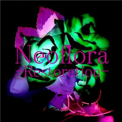 Restoration/Neoflora