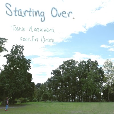 シングル/Starting Over (feat. 平田絵理)/小石原利枝