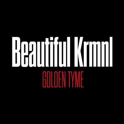 シングル/Beautiful Krmnl/GOLDEN TYME