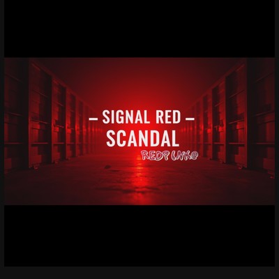 シングル/Signal Red - Scandal (REDPINK@ remix)/mike syou