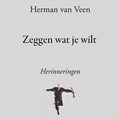 Zeggen Wat Je Wilt/ヘルマン・ヴァン・ヴェーン