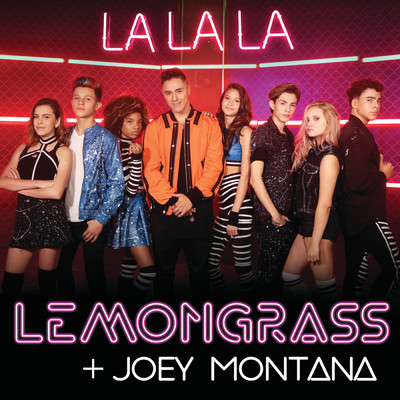 La La La/レモングラス／Joey Montana