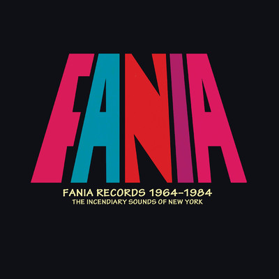 アルバム/Fania Records 1964 - 1984: The Incendiary Sounds Of New York/Various Artists