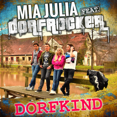 Dorfkind (Mallorcastyle Mix)/Mia Julia／Dorfrocker