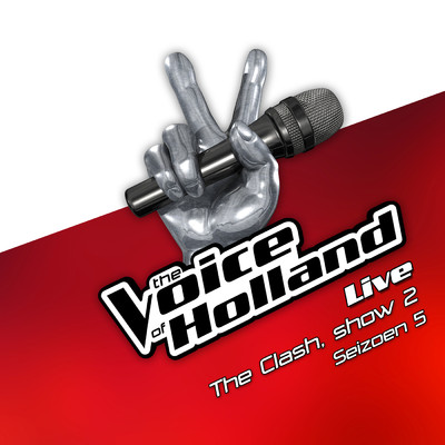 アルバム/The Clashes (Seizoen 5 ／ Liveshow 2)/The Voice Of Holland