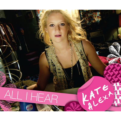 アルバム/All I Hear/Kate Alexa
