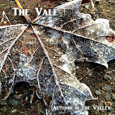 アルバム/Autumn in the Valley/The Vale