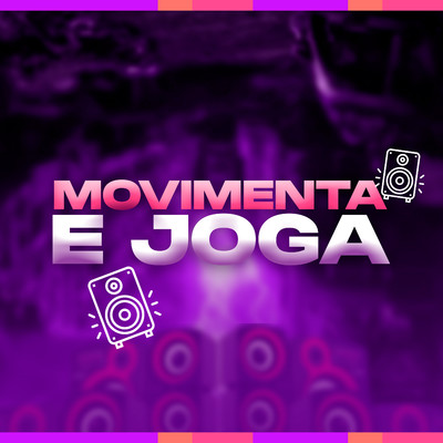 Movimenta e Joga/DJ Polyvox & DJ Lula